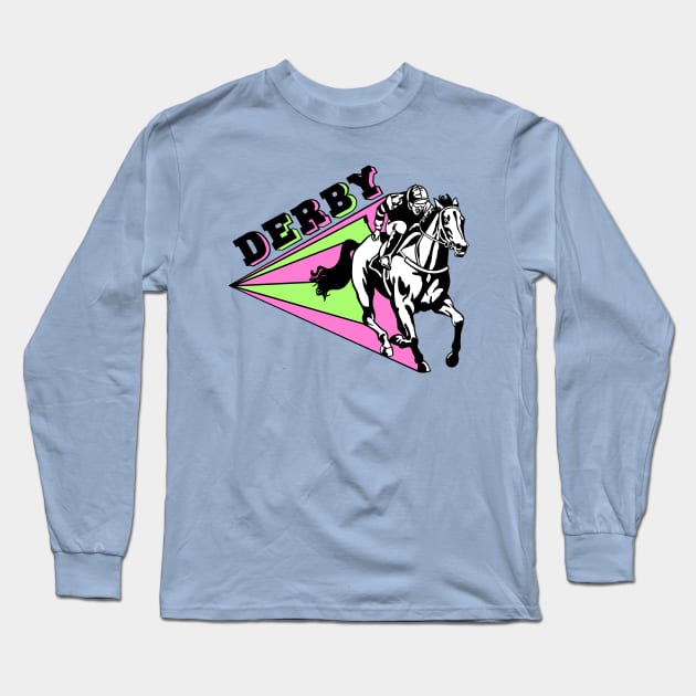 Derby! Long Sleeve T-Shirt by Colonel JD McShiteBurger